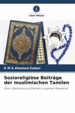 Sozioreligiöse Beiträge der muslimischen Tamilen - Zubair, K M A Ahamed