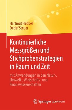 Kontinuierliche Messgrößen und Stichprobenstrategien in Raum und Zeit (eBook, PDF) - Hebbel, Hartmut; Steuer, Detlef