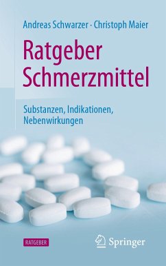 Ratgeber Schmerzmittel (eBook, PDF) - Schwarzer, Andreas; Maier, Christoph