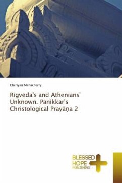 Rigveda's and Athenians' Unknown. Panikkar's Christological Pray¿¿a 2 - Menacherry, Cheriyan