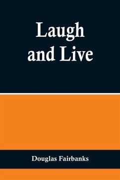 Laugh and Live - Fairbanks, Douglas