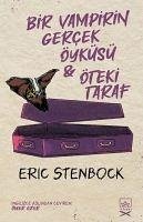 Bir Vampirin Gercek Öyküsü & Öteki Taraf - Stenbock, Eric