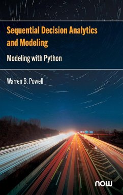 Sequential Decision Analytics and Modeling - Powell, Warren B.