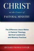 Christ at the Center of Pastoral Ministry