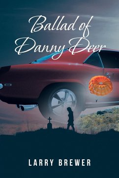 Ballad of Danny Deer - Brewer, Larry