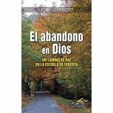 El abandono en Dios El abandono en Dios