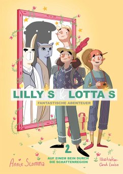 Lillys und Lottas fantastische Abenteuer 2 - Slomma, Anja