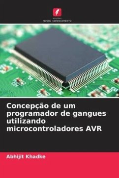 Concepção de um programador de gangues utilizando microcontroladores AVR - Khadke, Abhijit