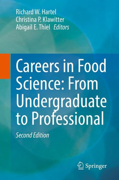 Careers in Food Science: From Undergraduate to Professional (eBook, PDF) Careers in Food Science: From Undergraduate to Professional (eBook, PDF)