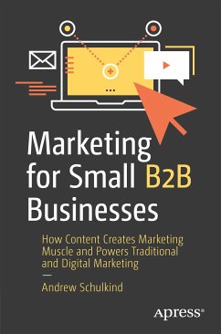 Marketing for Small B2B Businesses (eBook, PDF) - Schulkind, Andrew