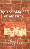 By The Scruff of My Neck