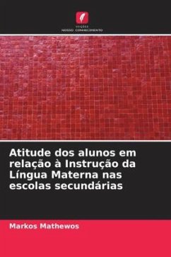 Atitude dos alunos em relação à Instrução da Língua Materna nas escolas secundárias - Mathewos, Markos