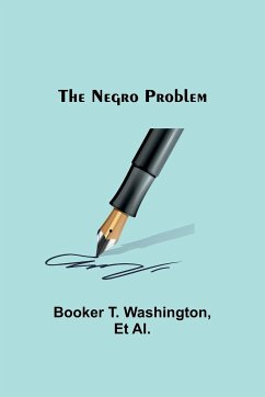 The Negro Problem - T. Washington, Booker