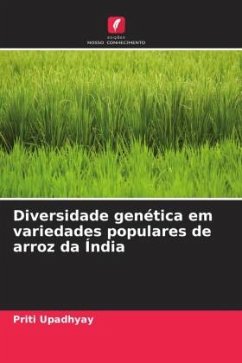 Diversidade genética em variedades populares de arroz da Índia - Upadhyay, Priti