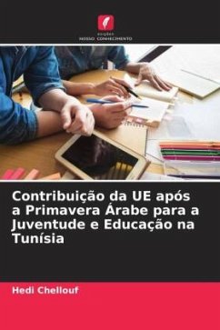 Contribuição da UE após a Primavera Árabe para a Juventude e Educação na Tunísia - Chellouf, Hedi