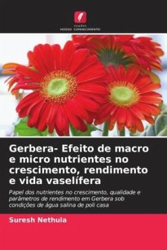 Gerbera- Efeito de macro e micro nutrientes no crescimento, rendimento e vida vaselífera - Nethula, Suresh