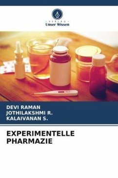 EXPERIMENTELLE PHARMAZIE - Raman, Devi;R., Jothilakshmi;S., Kalaivanan