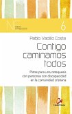 Contigo caminamos todos Contigo caminamos todos