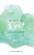 30 Days of Rest for Mothers - Bild 1
