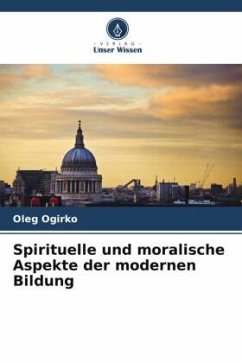 Cover Spirituelle und moralische Aspekte der modernen Bildung