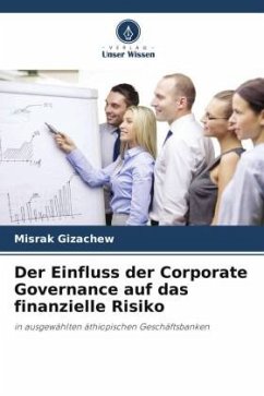 Der Einfluss der Corporate Governance auf das finanzielle Risiko - Gizachew, Misrak