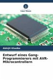 Entwurf eines Gang-Programmierers mit AVR-Mikrocontrollern