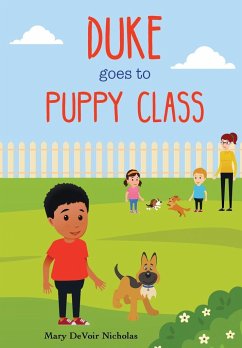 Duke Goes to Puppy Class - Nicholas, Mary