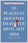 111 Places in Houston That You Must Not Miss