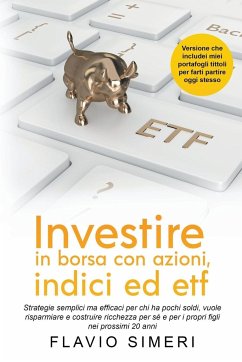 Investire in borsa con azioni, indici ed etf - Simeri, Flavio