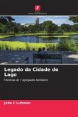 Legado da Cidade do Lago