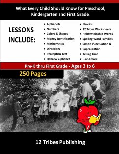 What Every Child Should Know for Preschool, Kindergarten and First Grade - 12 Tribes Lessons Included - 12 Tribes Publishing, Tribes Publishi