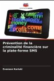 Prévention de la criminalité financière sur la plate-forme SMS