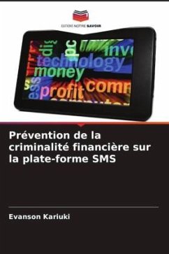 Prévention de la criminalité financière sur la plate-forme SMS - Kariuki, Evanson