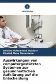 Auswirkungen von computergestützten Systemen zur gesundheitlichen Aufklärung auf die Entscheidung