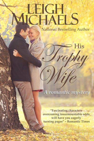 His Trophy Wife (eBook, ePUB) His Trophy Wife (eBook, ePUB)