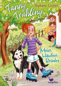 Fanny Frühling - Mein Haufen Brüder - Gessner, Stephanie