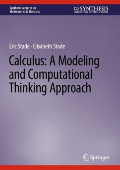 Calculus: A Modeling and Computational Thinking Approach - Stade, Eric;Stade, Elisabeth