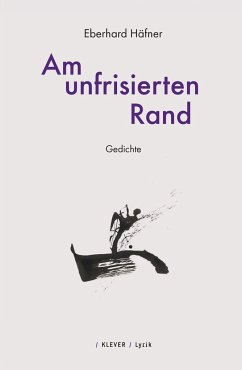 Am unfrisierten Rand - Häfner, Eberhard