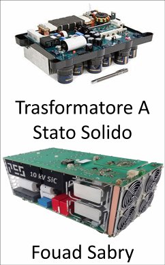 Trasformatore A Stato Solido (eBook, ePUB) - Sabry, Fouad