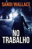 No Trabalho (eBook, ePUB) No Trabalho (eBook, ePUB)