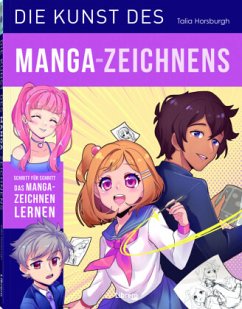 Die Kunst des Manga-Zeichnens - Horsburgh, Talia