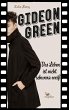 Gideon Green - Das Leben ist nicht... - Bild 1