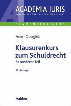 Klausurenkurs zum Schuldrecht Besonderer Teil - Fezer, Karl-Heinz;Obergfell, Eva Inés