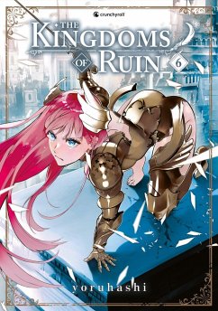 The Kingdoms of Ruin - Band 6 - YORUHASHI