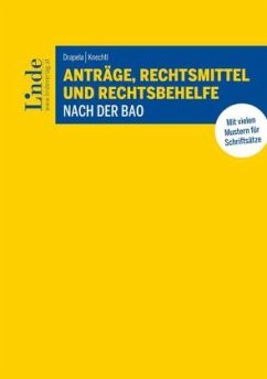 Cover Anträge, Rechtsmittel und Rechtsbehelfe nach der BAO