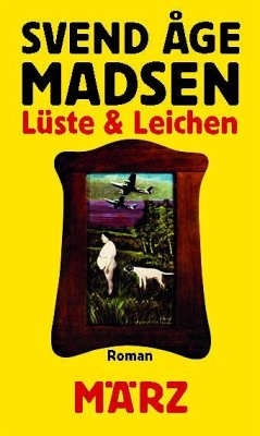 Lüste und Leichen - Madsen, Svend Åge
