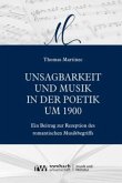 Unsagbarkeit und Musik in der Poetik um 1900