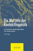 Die Wurzeln der Kontaktlinguistik