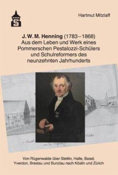 J.W.M. Henning (1783-1868) - Mitzlaff, Hartmut