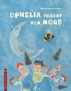 Ophelia träumt vom Mond - Manzau-Feddern, Katinka